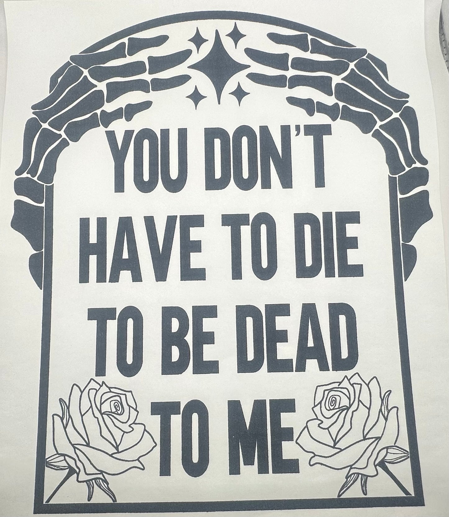 Dead To Me Screen Print