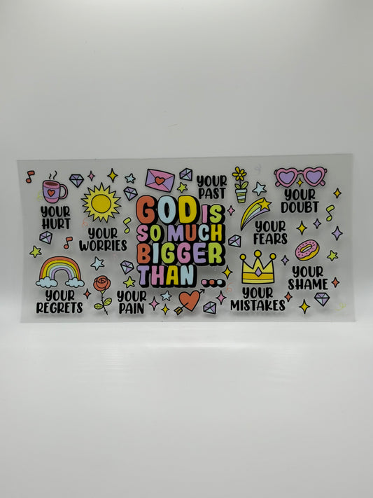 God Is So Much Bigger Than