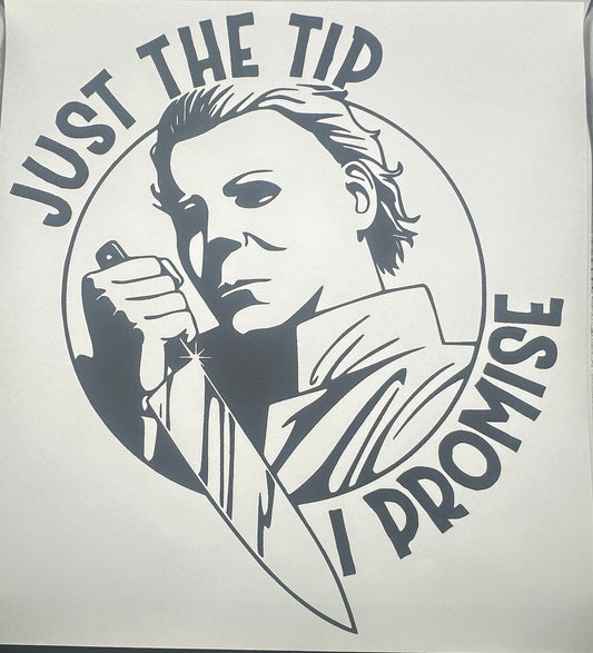 Just The Tip Screen Print