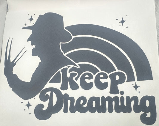 Keep Dreaming Screen Print